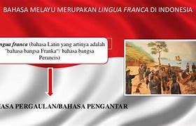 Alasan Bahasa Melayu Menjadi Lingua Franca Saat Itu Karena