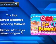 Cara Main Sweet Bonanza Biar Menang